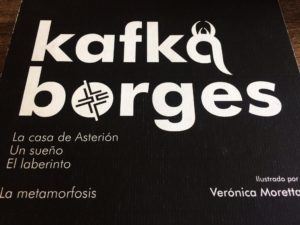 Portada de la edición Borges Kafka con ilustraciones en los nombres de los autores Borges y Kafka por Verónica Moretta.