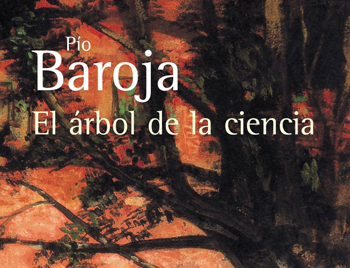 Pío Baroja, El Árbol de la ciencia
