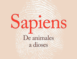 Sapiens: de animales a dioses, de Yuval Noah Harari