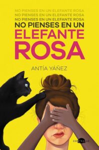 No pienses en un elefante rosa, de Antía Yáñez